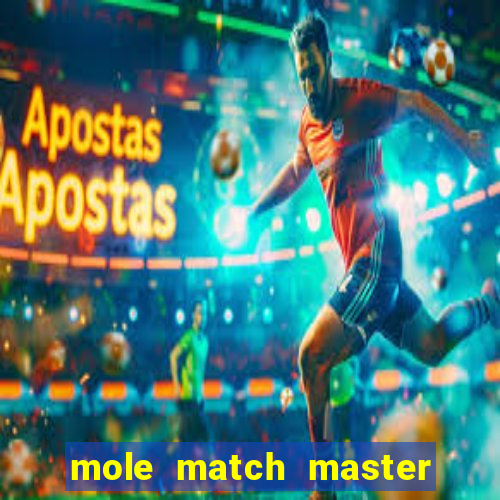 mole match master ganha dinheiro